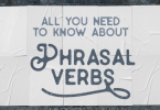 30 Common Phrasal Verbs That You Should Know For English Speaking