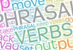 How To Learn And Use More Phrasal Verbs in English?