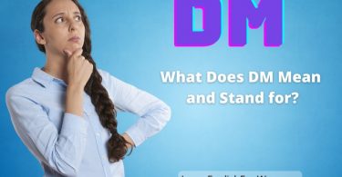 DM Meaning - What Does DM Mean and Stand for?