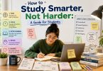 How to Study Smarter, Not Harder: A Guide for Students